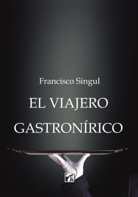 Viajero gastronírico, El
