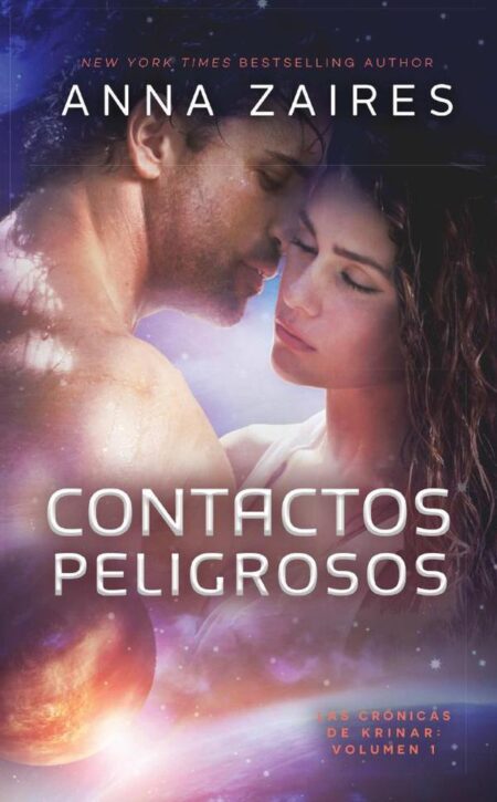 Contactos Peligrosos:Las Crónicas de Krinar: Volumen 1