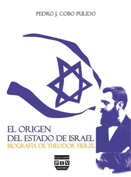El origen del estado de israel:Biografía de Theodor Herzl
