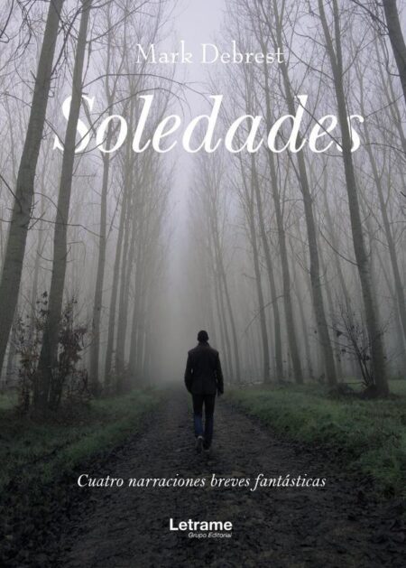 Soledades: cuatro narraciones breves fantásticas