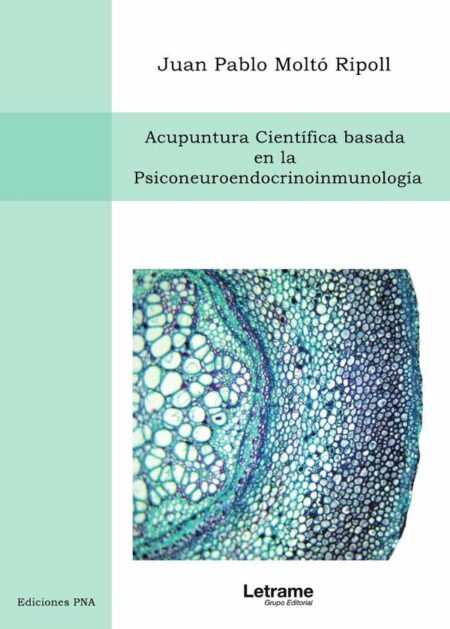 Acupuntura Científica basada en la Psiconeuroendocrinoinmunología