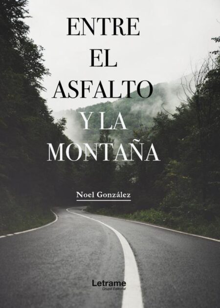 Entre el asfalto y la montaña