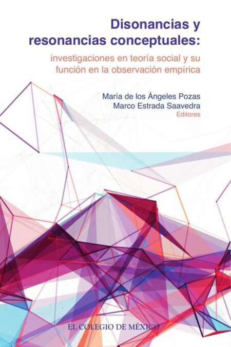 Disonancias y resonancias conceptuales::Investigaciones en teoría social y su función en la observación empírica