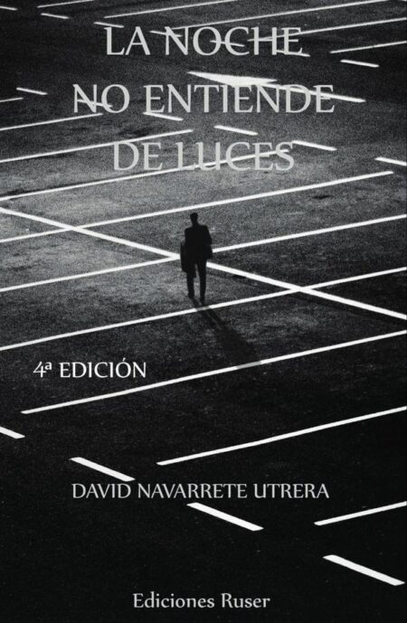 La noche no entiende de luces