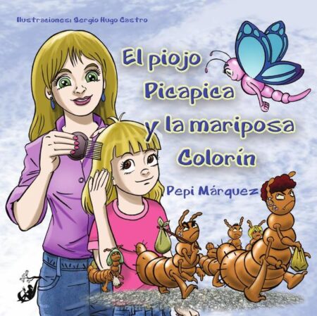 El piojo picapica y la mariposa Colorín