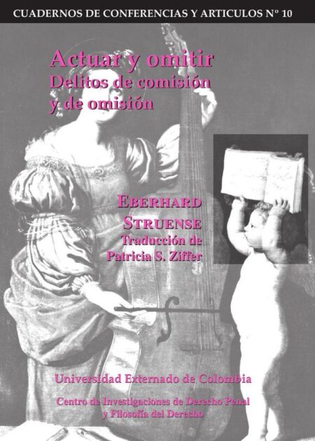 Actuar y omitir. Delitos de comisión y de omisión
