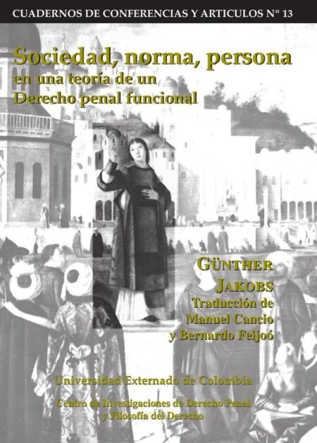 Sociedad, norma, persona en una teoría de un Derecho penal funcional
