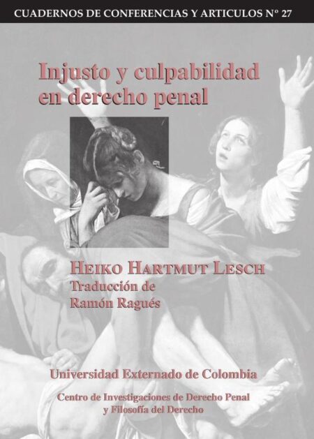 Injusto y culpabilidad en derecho penal