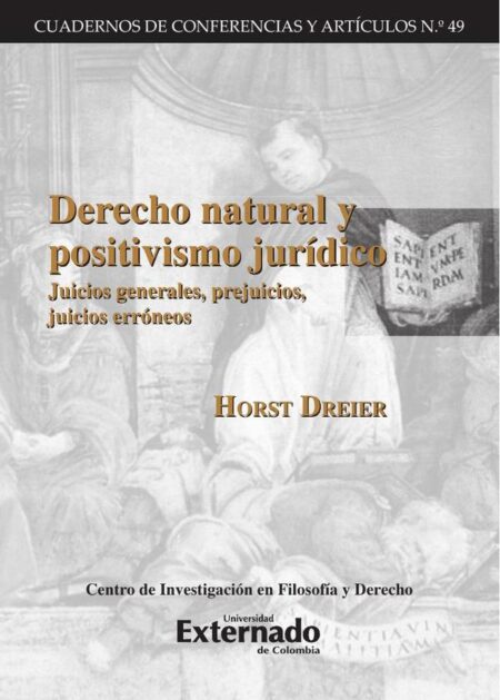 Derecho Natural y positivismo jurídico. Juicios generales, prejuicios, juicios erróneos.