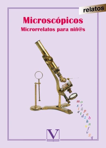 Microscópicos:Microrrelatos para niñ@s