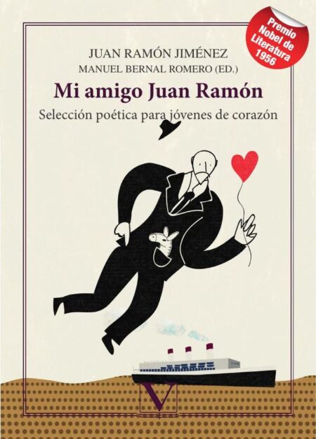 Mi amigo Juan Ramón:Selección poética para jóvenes de corazón