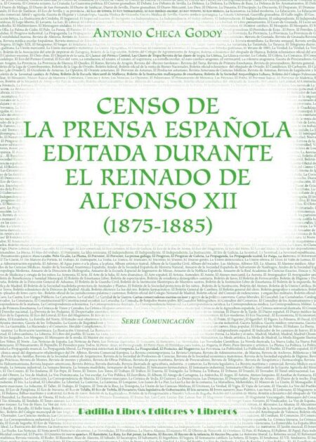 Censo de la prensa española editada durante el reinado de Alfonso XII