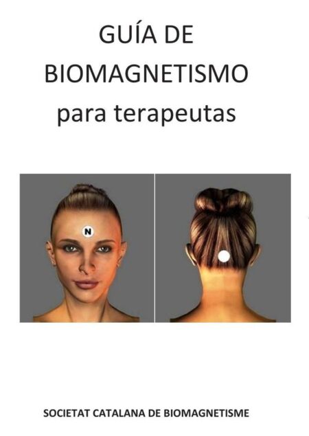 Guía de Biomagnetismo para Terapeutas