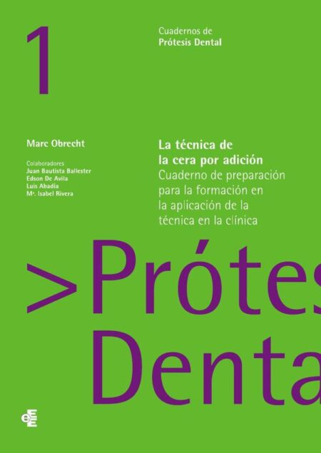 La Técnica de la cera por adición