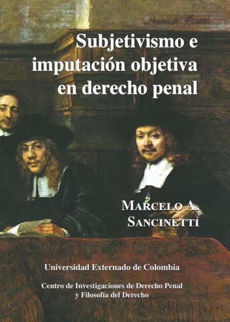 Subjetivismo e imputación objetiva en derecho penal N. 8