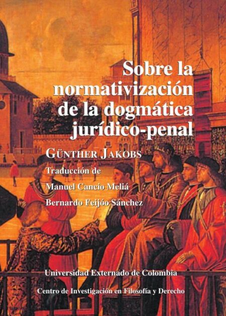 Sobre la normativización de la dogmática jurídico-penal