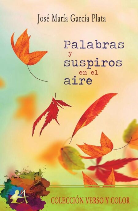 Palabras y suspiros en el aire