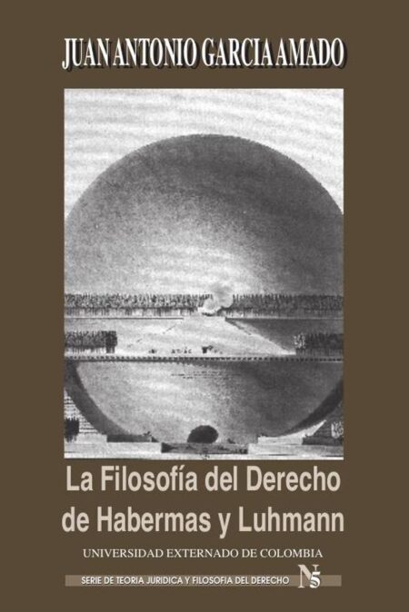 La filosofía del derecho de Habermas y Luhmann