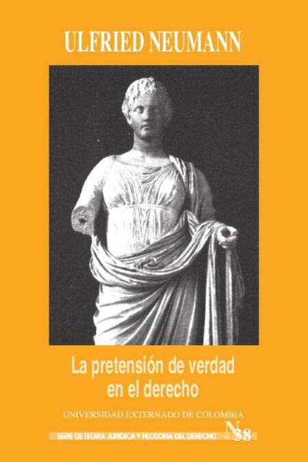 La pretensión de verdad en el derecho y tres ensayos sobre Radbruch