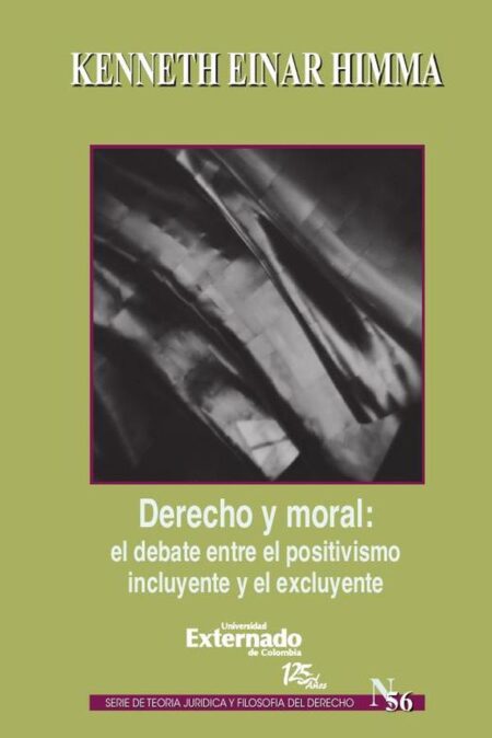 Derecho y moral: el debate entre el positivismo incluyente y el excluyente