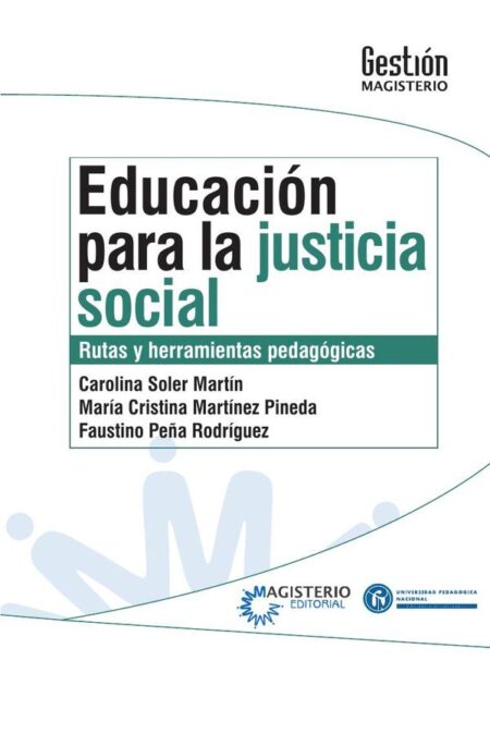 Educación para la justicia social:Rutas y herramientas pedagógicas