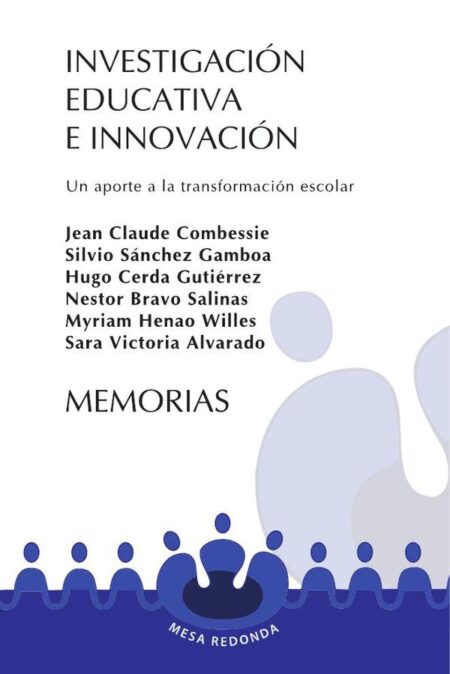 Investigación educativa e innovación:Un aporte a la transformación escolar