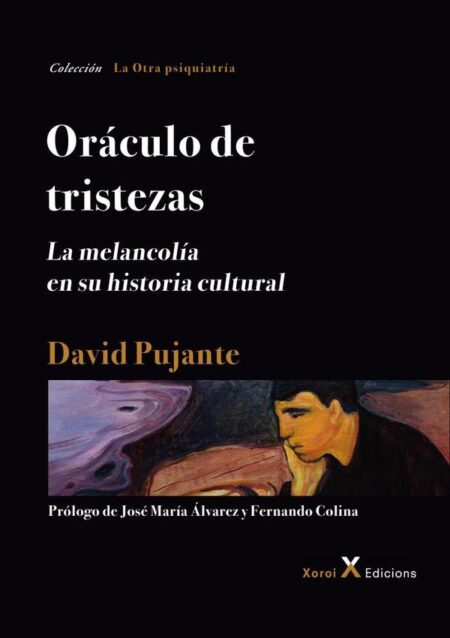 Oráculo de tristezas:La melancolía en su historia cultural