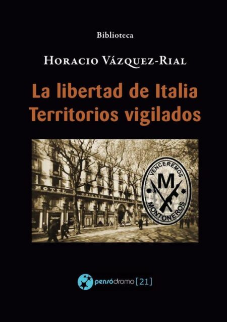 La libertad de Italia - Territorios vigilados