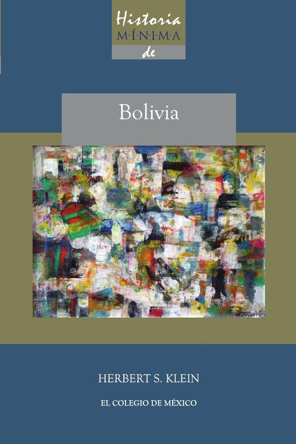 Historia mínima de Bolivia