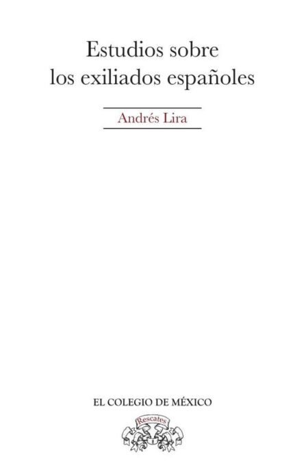 Estudios sobre los exiliados españoles