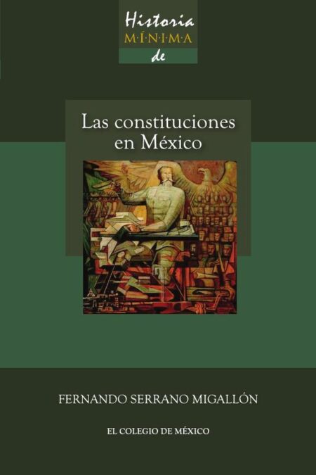 Historia mínima de las constituciones en México