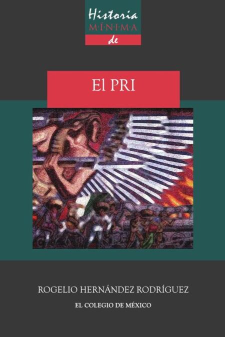 Historia mínima del PRI