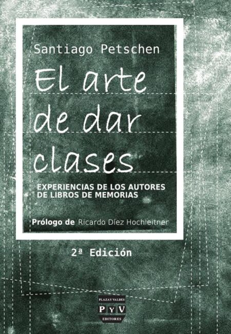 El arte de dar clases:Experiencias de los autores de libros de memorias