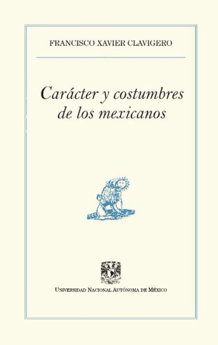 Carácter y costumbres de los mexicanos