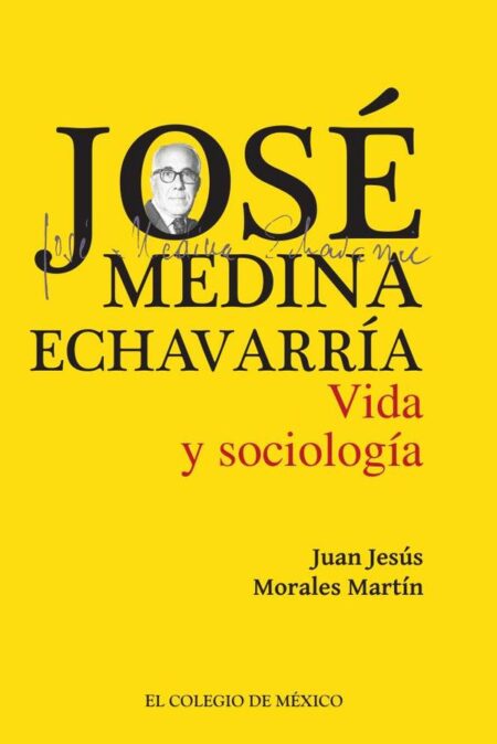 José Medina Echavarría.:Vida y sociología