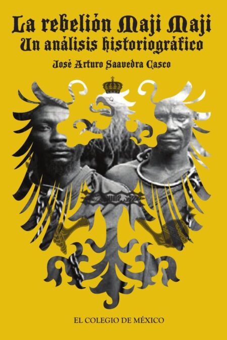 La rebelión Maji Maji::un análisis historiográfico