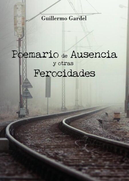 Poemario de Ausencia y otras ferocidades