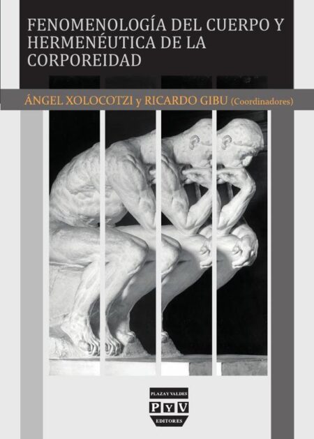 Fenomenología del cuerpo y hermenéutica de la corporeidad