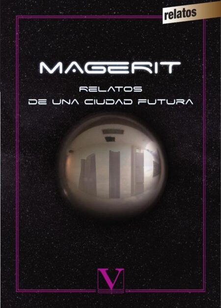 Magerit:Relatos de una ciudad futura