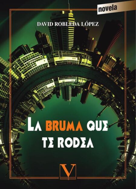 La bruma que te rodea