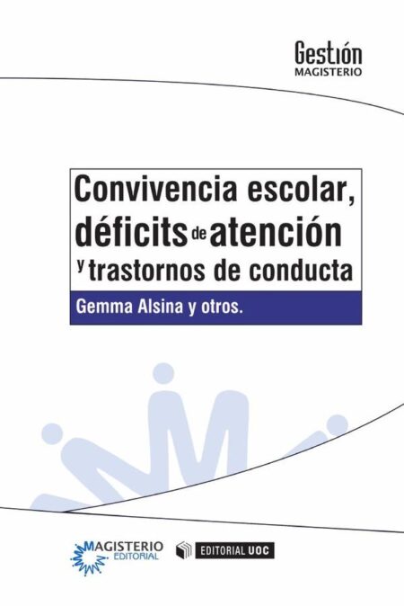 Convivencia escolar, déficits de atención y trastornos de conducta