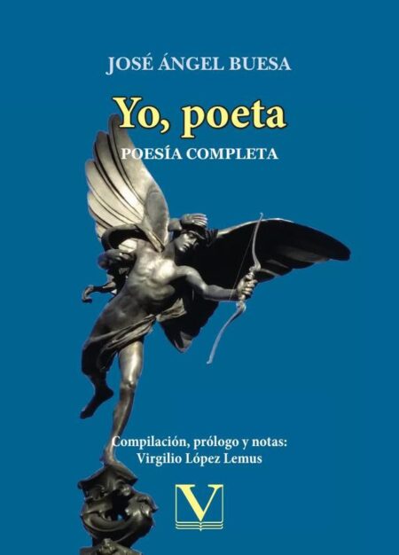 Yo, poeta:Poesía completa
