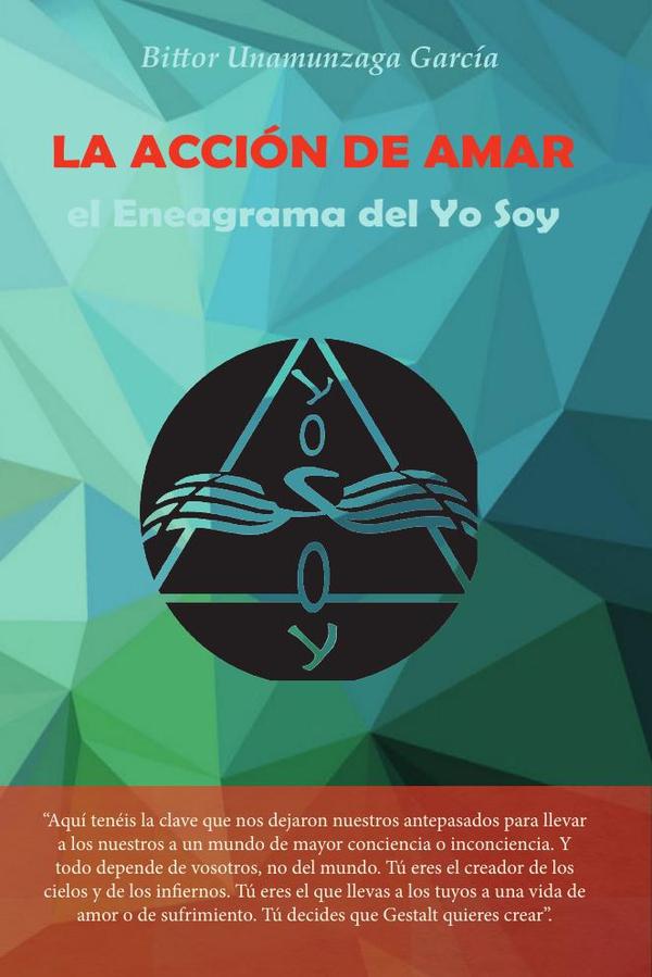 La acción de amar:El Eneagrama del Yo Soy