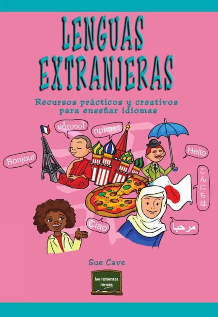Lenguas extranjeras:Recursos prácticos y creativos para enseñar idiomas
