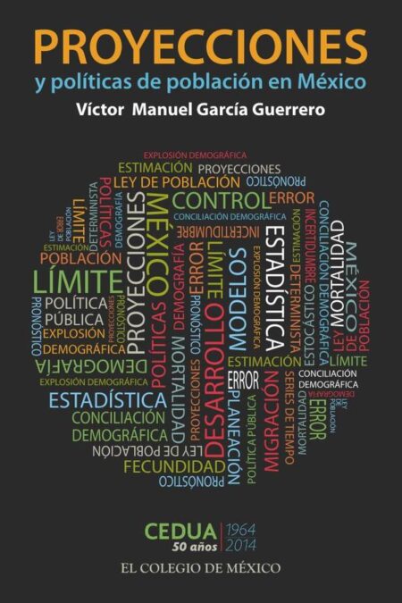 Proyecciones y políticas de población en México