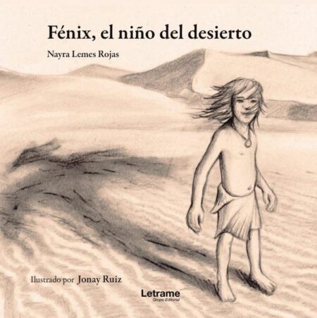 Fénix, el niño del desierto
