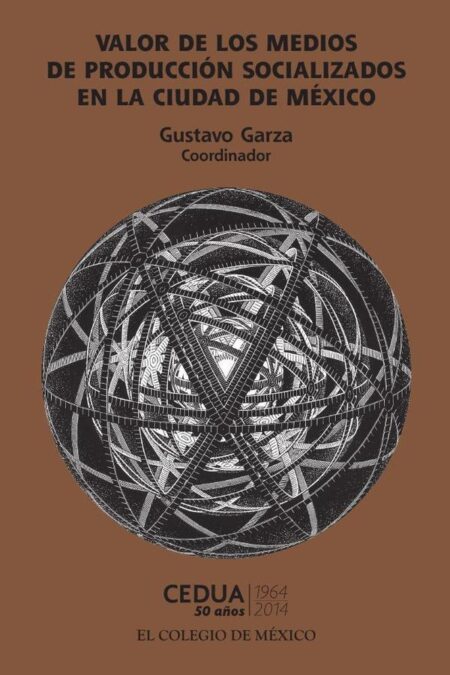 Valor de los medios de producción socializados en la ciudad de México