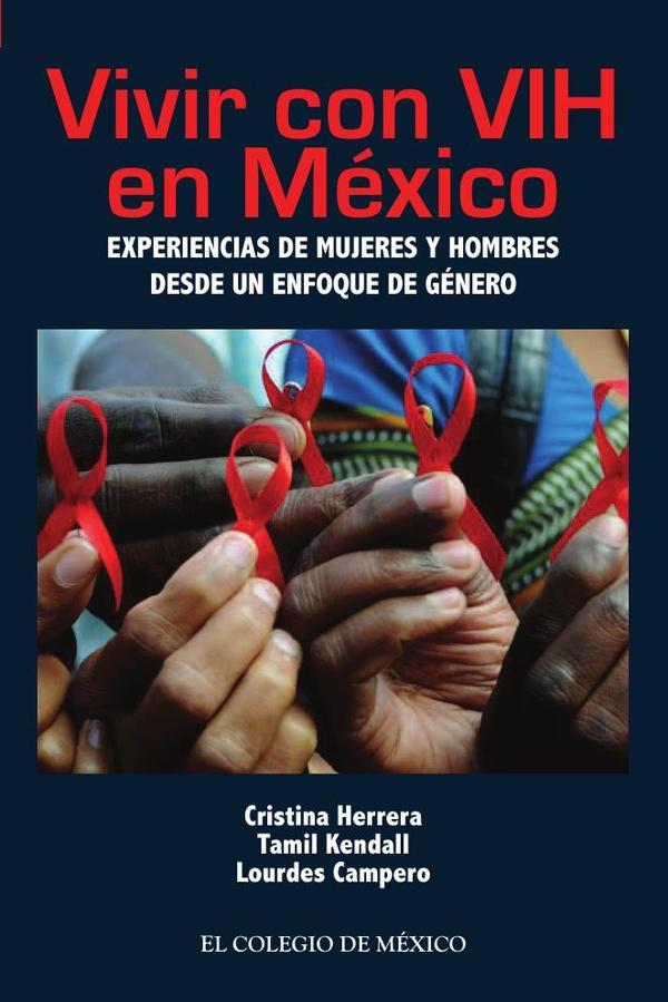 Vivir con VIH en México:experiencias de mujeres y hombres desde un enfoque de género