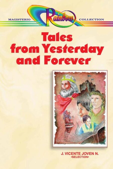 Tales from yesterday and forever