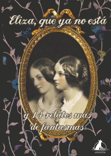 Eliza, que ya no está y 14 relatos más de fantasmas